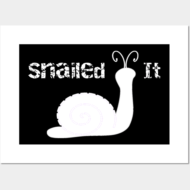 Snailed It Wall Art by DANPUBLIC